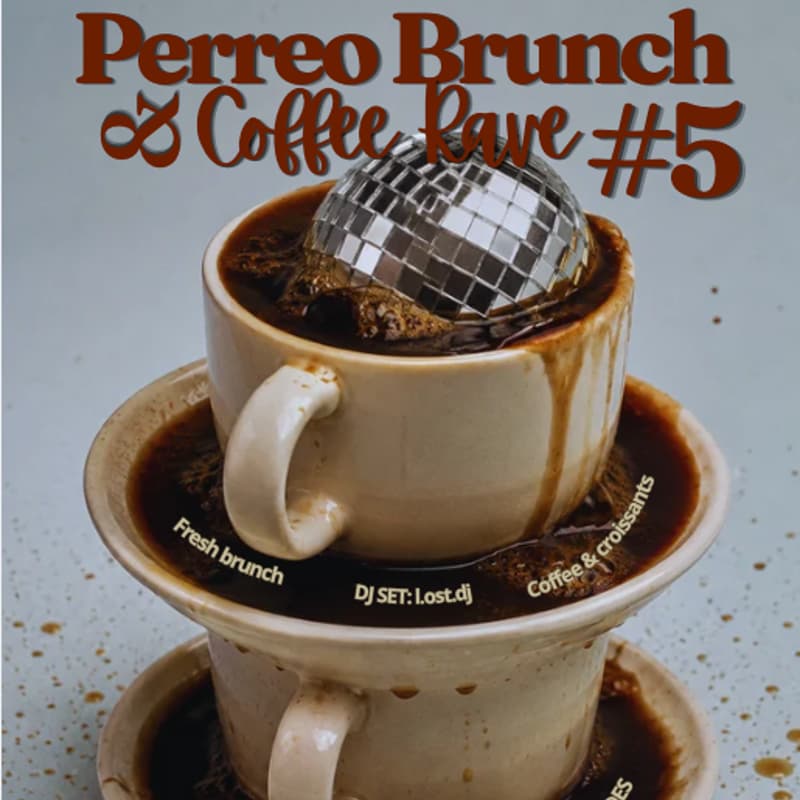 Cover Image for PERREO BRUNCH & COFFEE RAVE #5 | The A Society