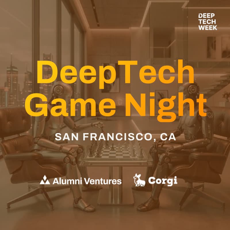 Cover Image for DeepTech Game Night with Alumni Ventures and Corgi