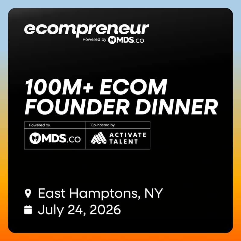 Cover Image for 100M+ Ecom Founder Dinner July 2026