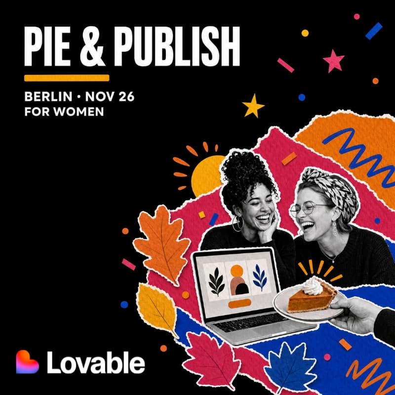 Cover Image for Pie & Publish 🥧👩🏼‍💻 with Lovable