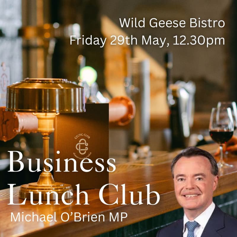 Cover Image for Business Lunch Club - Michael O’Brien MP