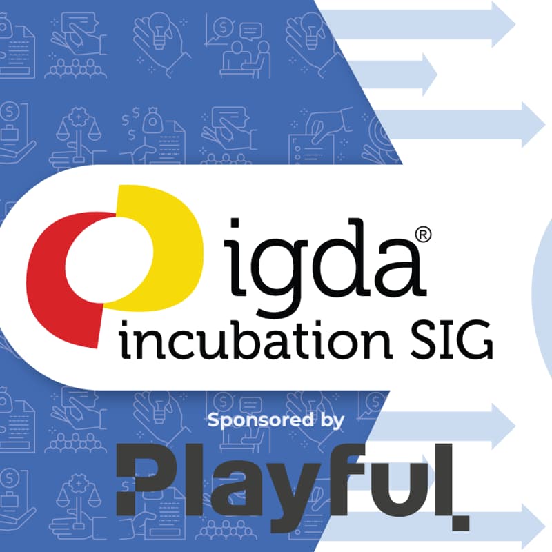 Cover Image for IGDA Incubation SIG Meetup