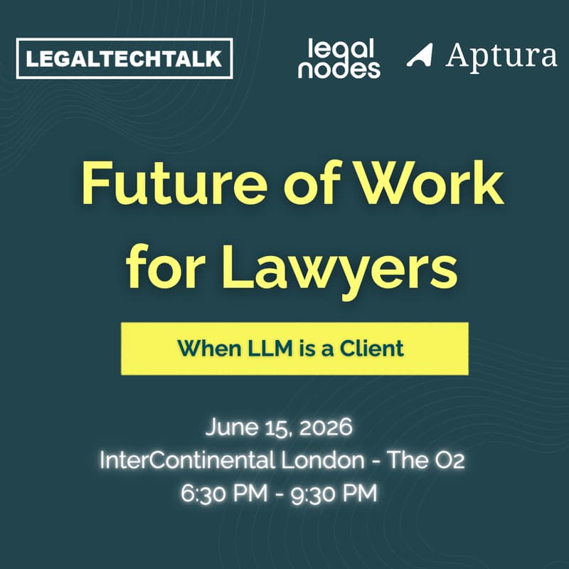Cover Image for Legal Nodes Session - Future of Work for Lawyers: When LLM is a Client