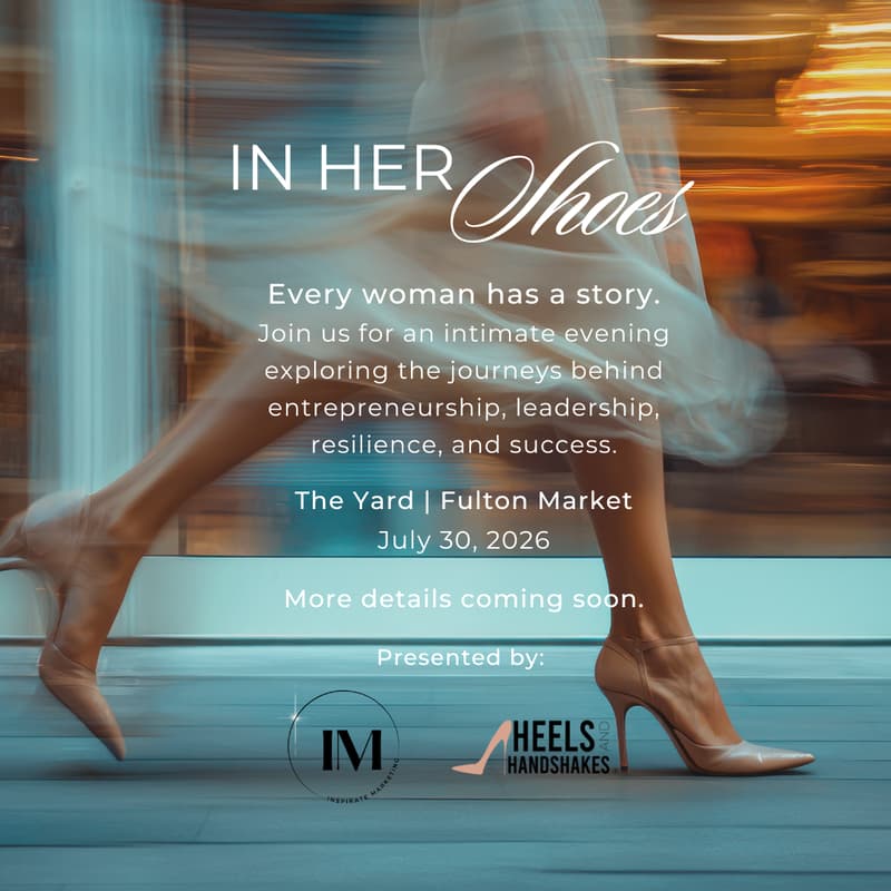 Cover Image for In Her Shoes: Presented by Inspirate Marketing and Heels & Handshakes