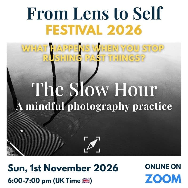 Cover Image for The Slow Looking Hour · Mindful Photo Practice - From Lens to Self Festival 2026