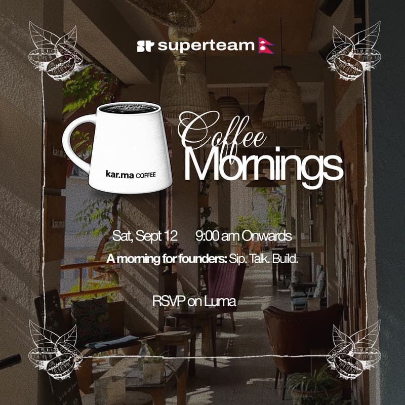 Cover Image for Superteam Nepal Coffee Morning