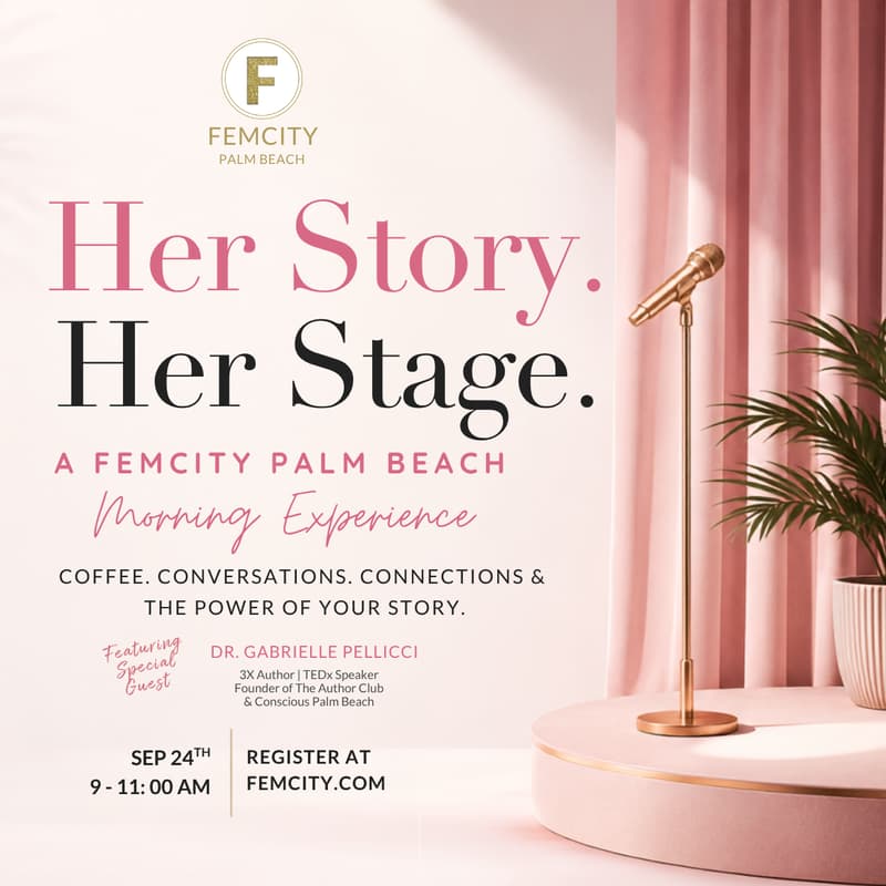 Cover Image for Her Story. Her Stage: A FemCity Palm Beach Experience