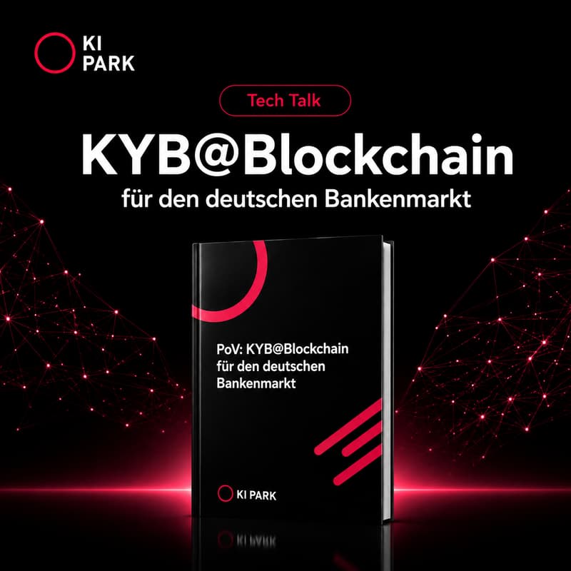 Cover Image for KI Park Tech Talk: KYB@Blockchain für den deutschen Bankenmarkt