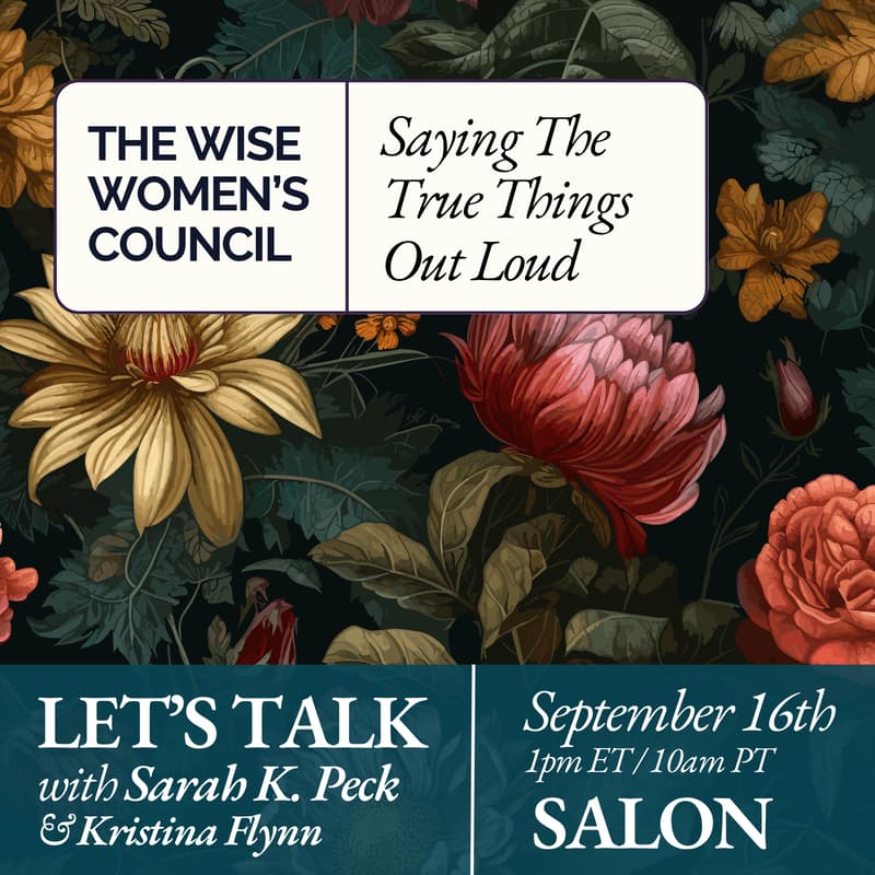 Cover Image for Wise Women's Salon: Saying The True Things Out Loud