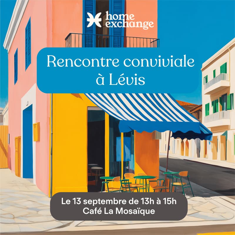 Image de couverture pour Rencontre Home Exchange - Lévis et Chaudière-Appalaches