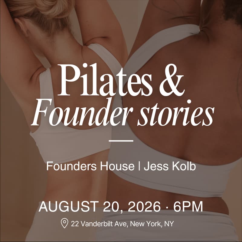 Cover Image for Founders House presents Pilates & Founder Stories with Jess Kolb