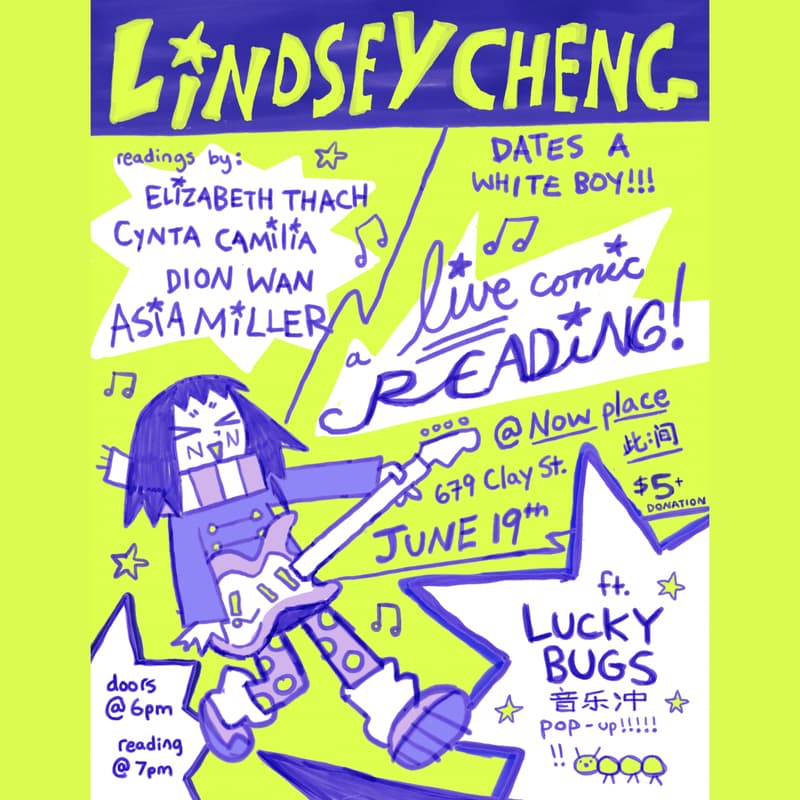 Cover Image for Lindsey Cheng Dates a White Boy!!! Live comic readings, Lucky Bugs pop-up, and artist meet-up