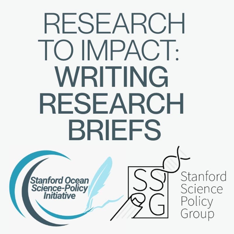 Cover Image for Research Briefs Workshop Co-Hosted by the Stanford Ocean Sci-Pol Initiative and Stanford Sci-Pol Group