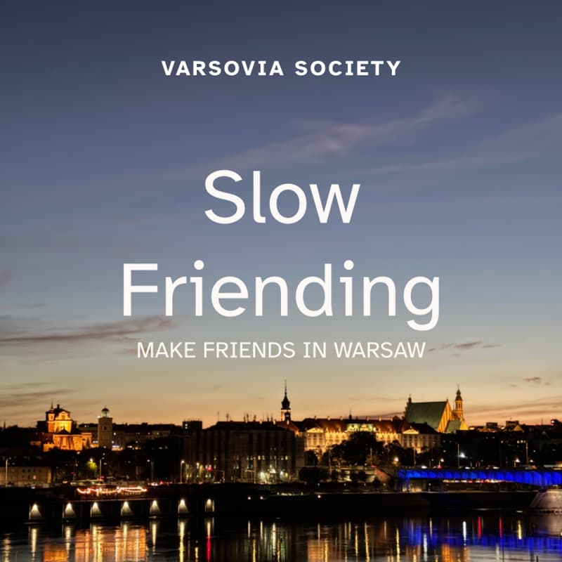 Cover Image for Varsovia Society | Slow Friending | Make Friends in Warsaw