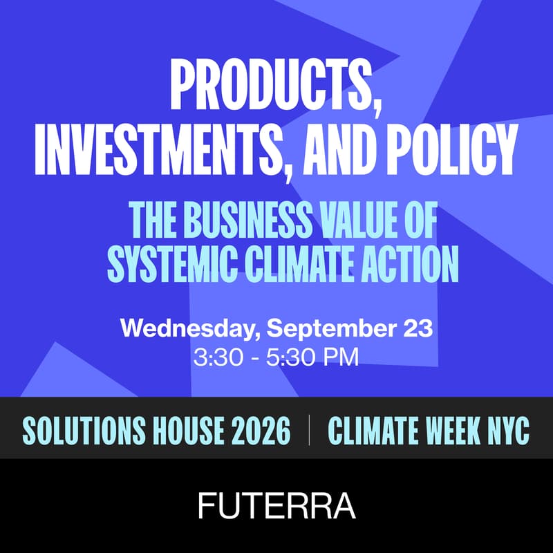 Cover Image for Products, Investments, and Policy: The Business Value of Systemic Climate Action