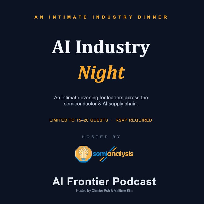 Cover Image for SemiAnalysis x AI Frontier Dinner: Semiconductor & AI Industry Night