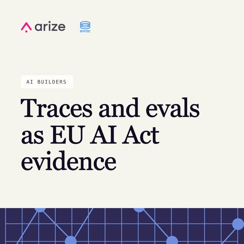 Cover Image for How to turn agent traces and evals into EU AI Act evidence