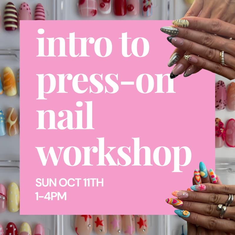 Cover Image for 10/11 intro to press-on nails workshop