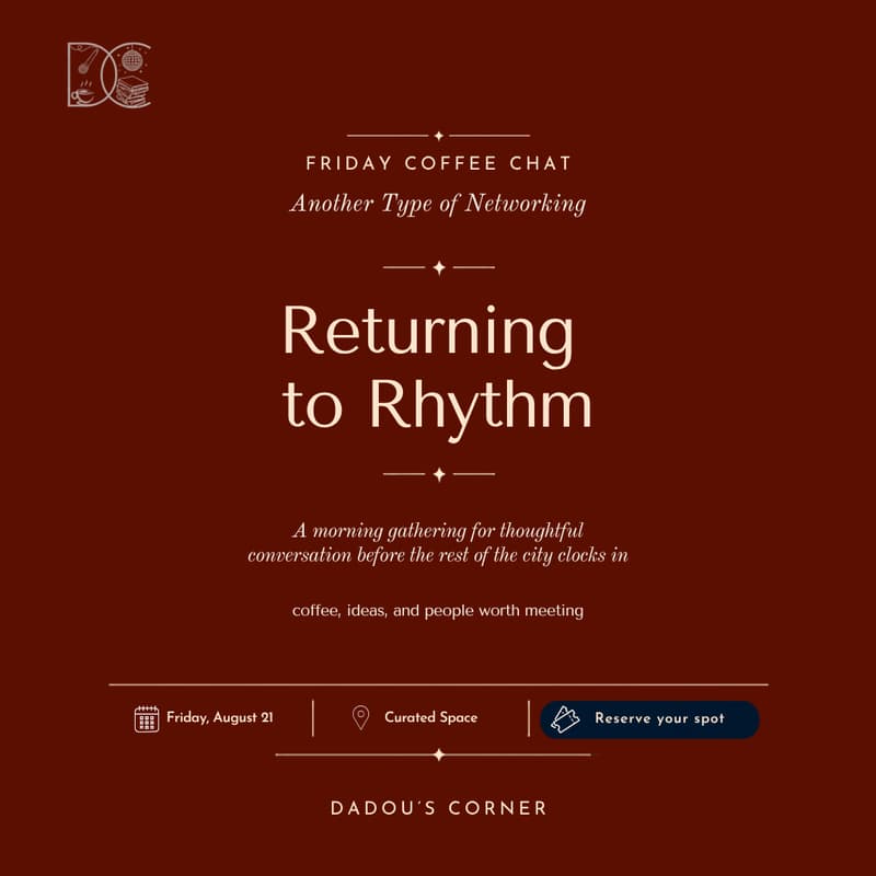 Cover Image for Friday Coffee Chat | Another Type of Networking: Returning to Rhythm