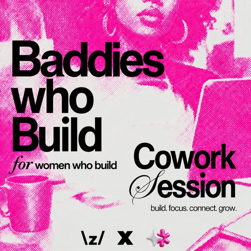 Cover Image for Baddies Who Build | Cowork Session
