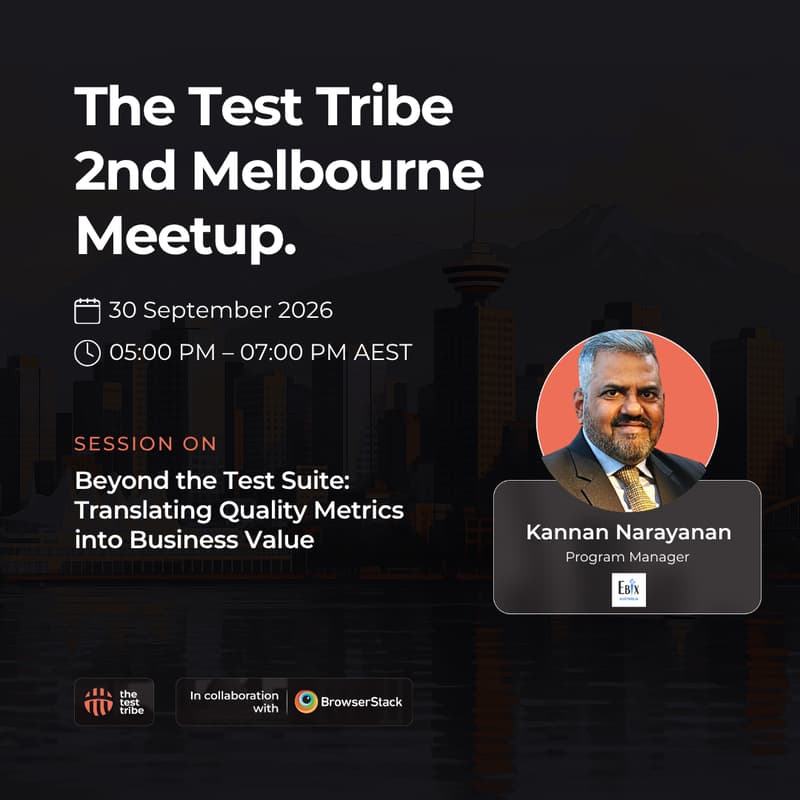 Cover Image for Beyond the Test Suite: Translating Quality Metrics into Business Value | 2nd Melbourne Meetup