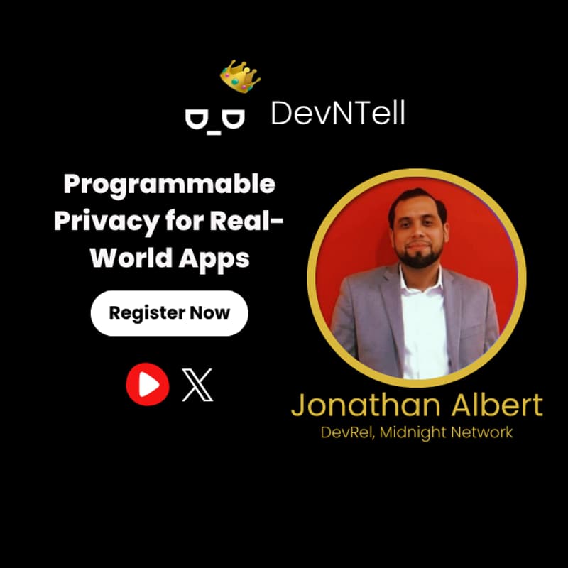 Cover Image for DevNTell - Programmable Privacy for Real-World Apps with Midnight Network