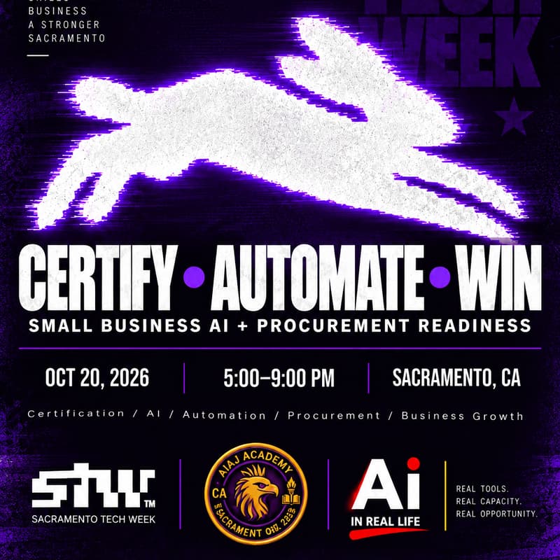 Cover Image for Certify • Automate • Win: AI & Small Business Readiness | Sacramento Tech Week