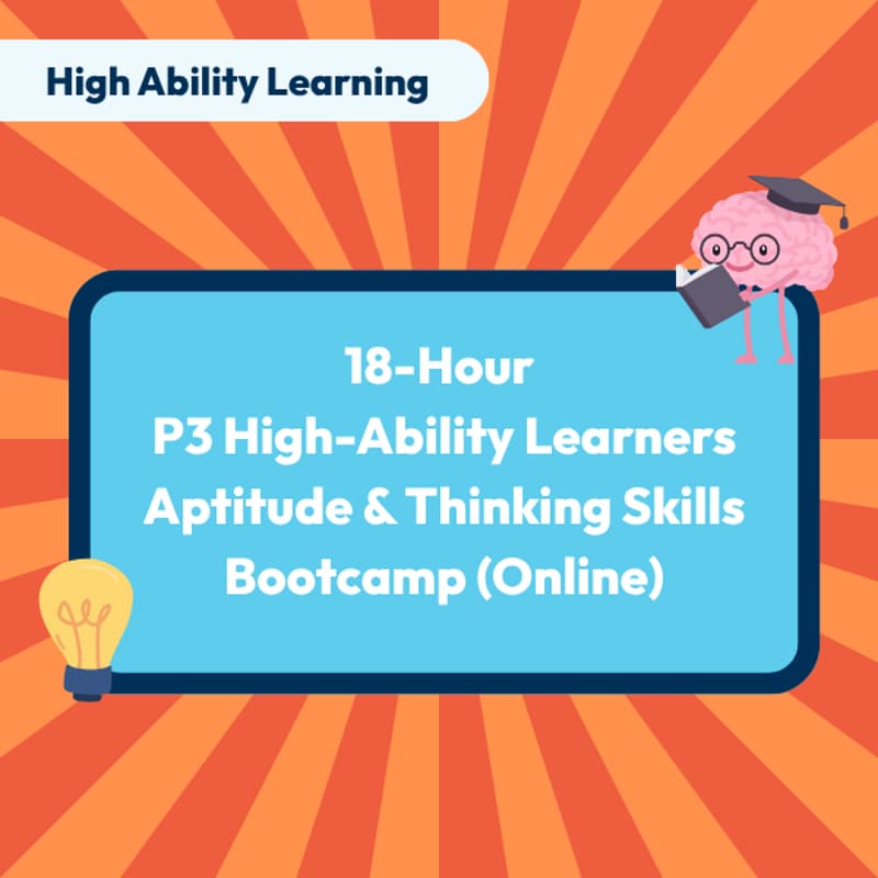 Cover Image for 18-Hour P3 High-Ability Learners Aptitude & Thinking Skills Bootcamp (Online) | Non-MS Student Registration