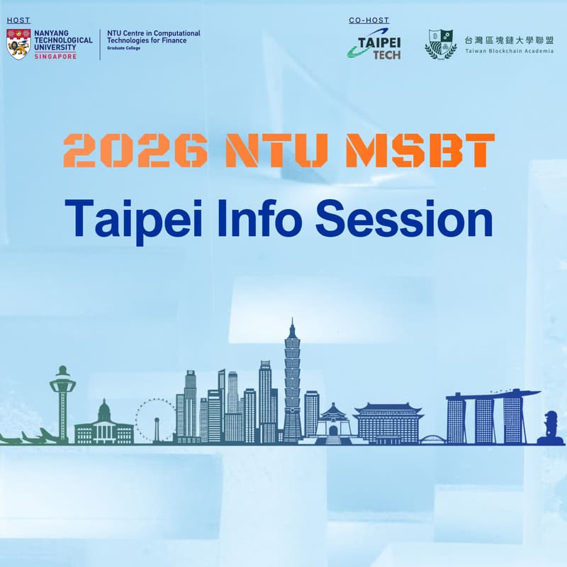 Cover Image for NTU Master of Science in Blockchain (MSBT) Programme 2026 Taipei Information Session 2026