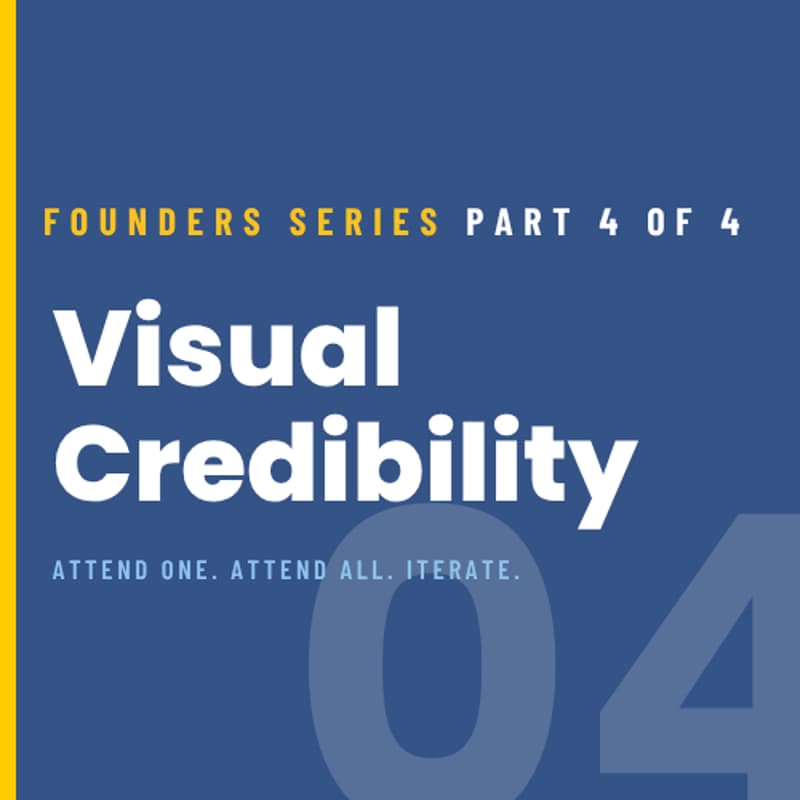 Cover Image for Visual Credibility | Founders Series Workshop