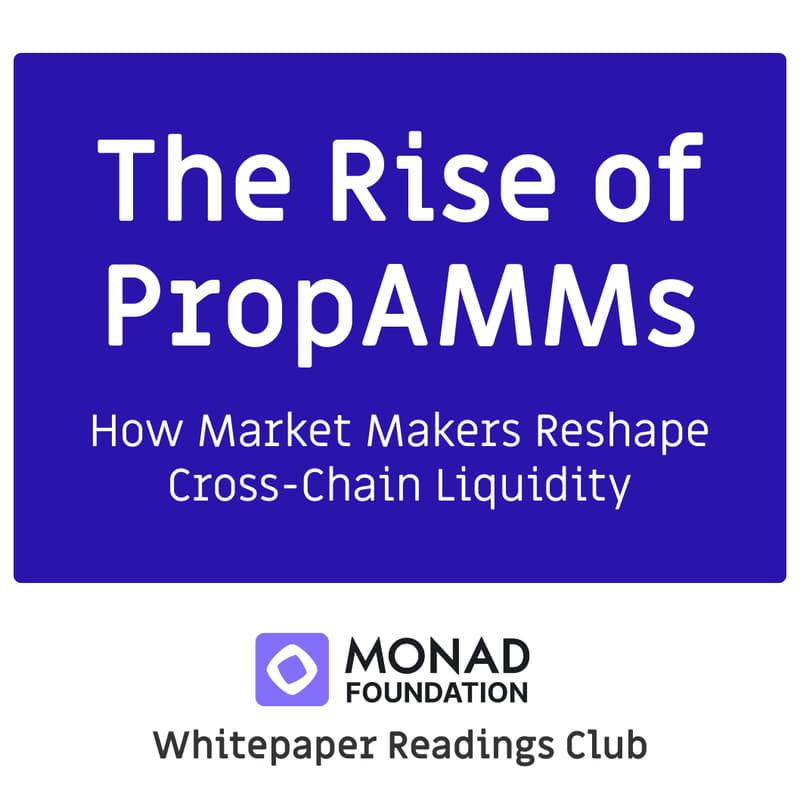 Cover Image for Whitepaper Reading: Rise of PropAMMs & Cross-Chain Liquidity
