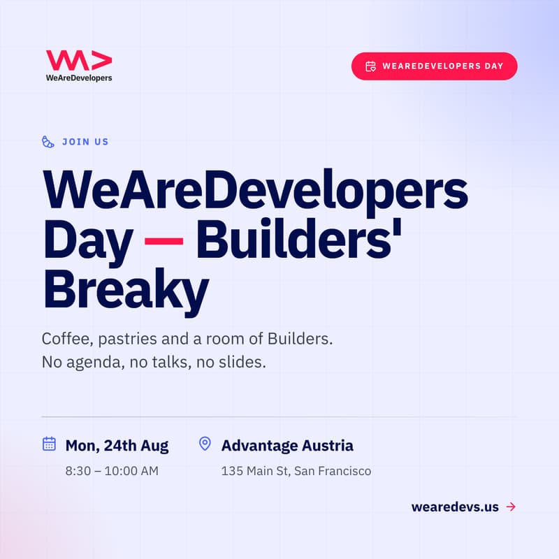 Cover Image for WeAreDevelopers Day - Builders' Breaky