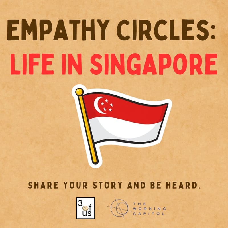 Cover Image for 3 of Us [Empathy Circles]: Adulting in Singapore — the honest version