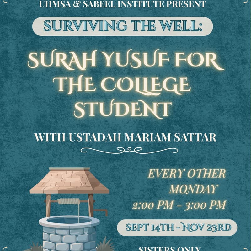 Cover Image for Surviving the Well: Surah Yusuf for the College Student