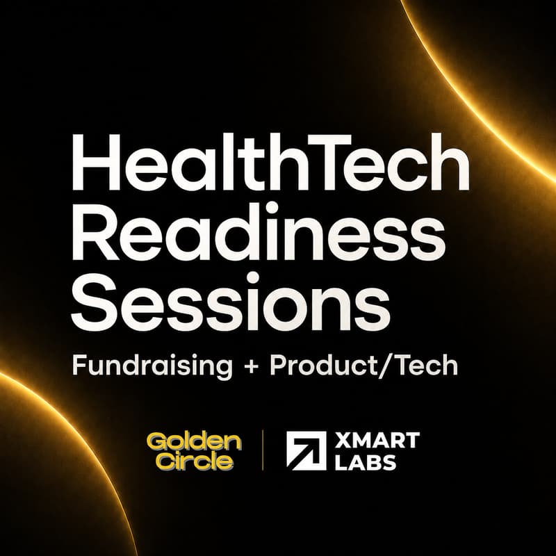 Cover Image for HealthTech Readiness Sessions: Fundraising + Product/Tech