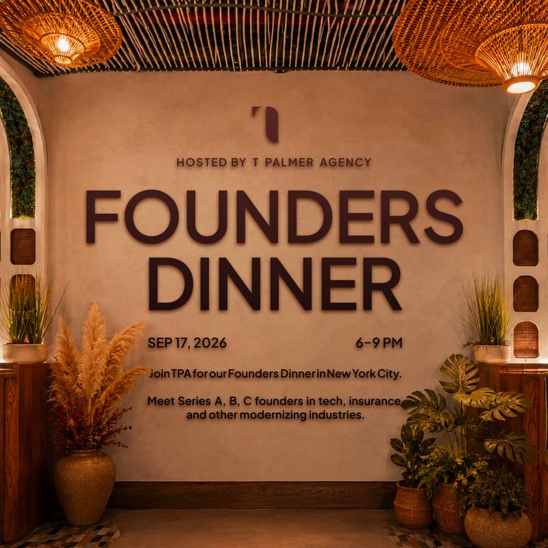 Cover Image for NYC Founders Dinner | Hosted by: T Palmer Agency & InsurtechNY