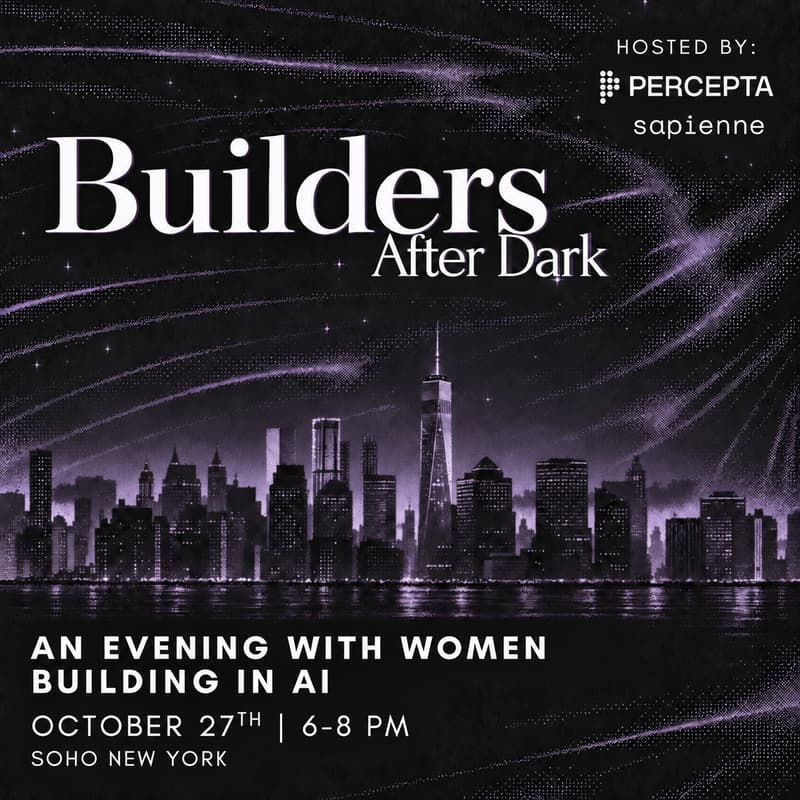 Cover Image for Percepta x Sapienne - Builders After Dark: An evening for women in AI