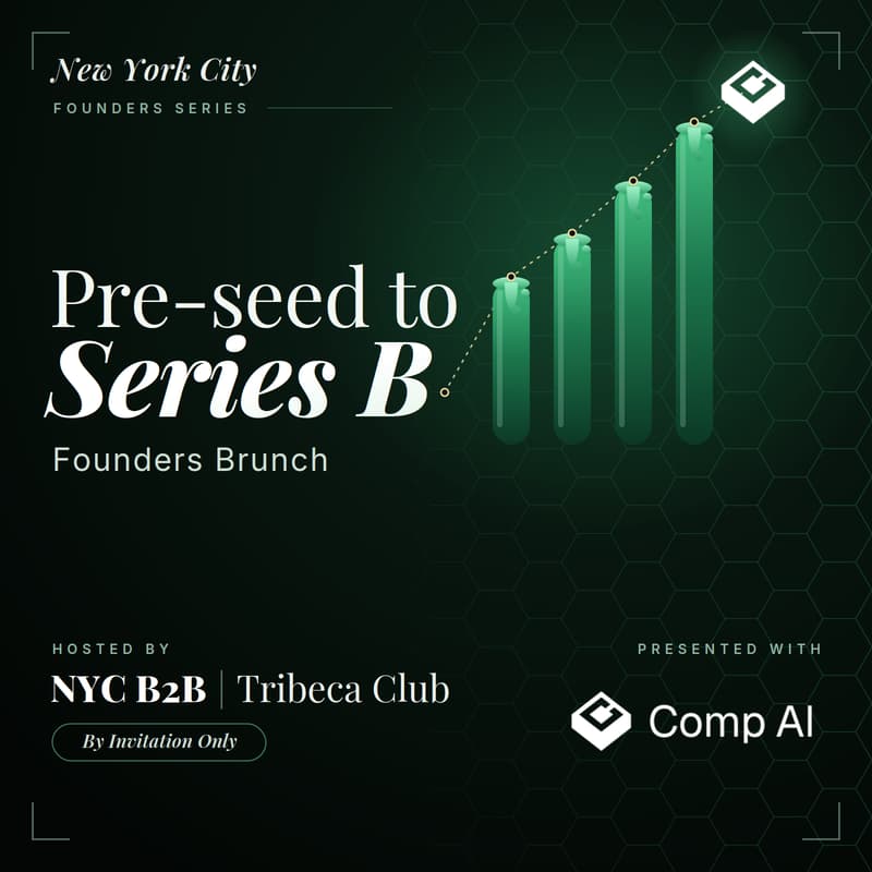 Cover Image for Pre-Seed → Series B Founder Brunch with Comp AI