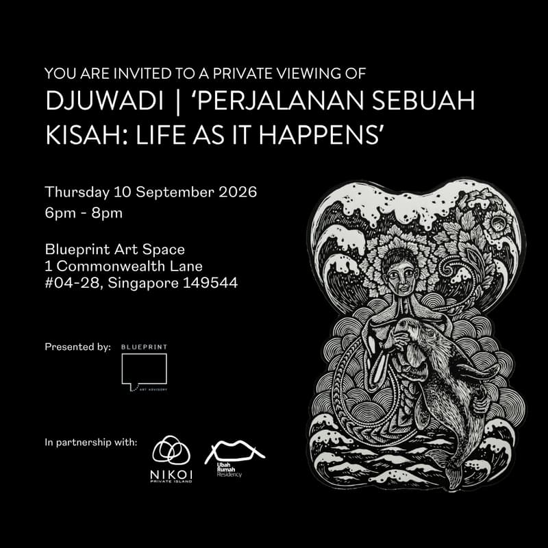 Cover Image for PRIVATE VIEWING of 'Perjalanan sebuah kisah: Life as it happens' | An Art Exhibition by Djuwadi |
