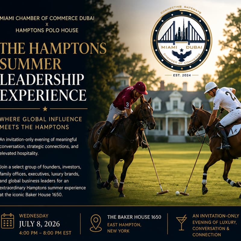 Cover Image for Miami Chamber of Commerce Dubai | Hamptons Polo House Summer Edition
