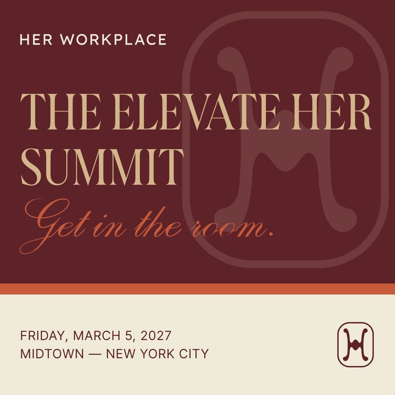 Cover Image for The Elevate Her Summit: Presented by Her Workplace in New York City
