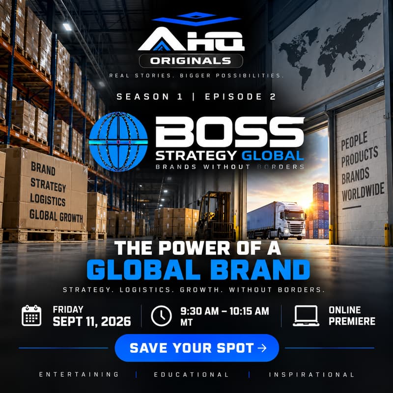 Cover Image for AHQ Originals Episode 2 Premiere Featuring: Boss Strategy Global