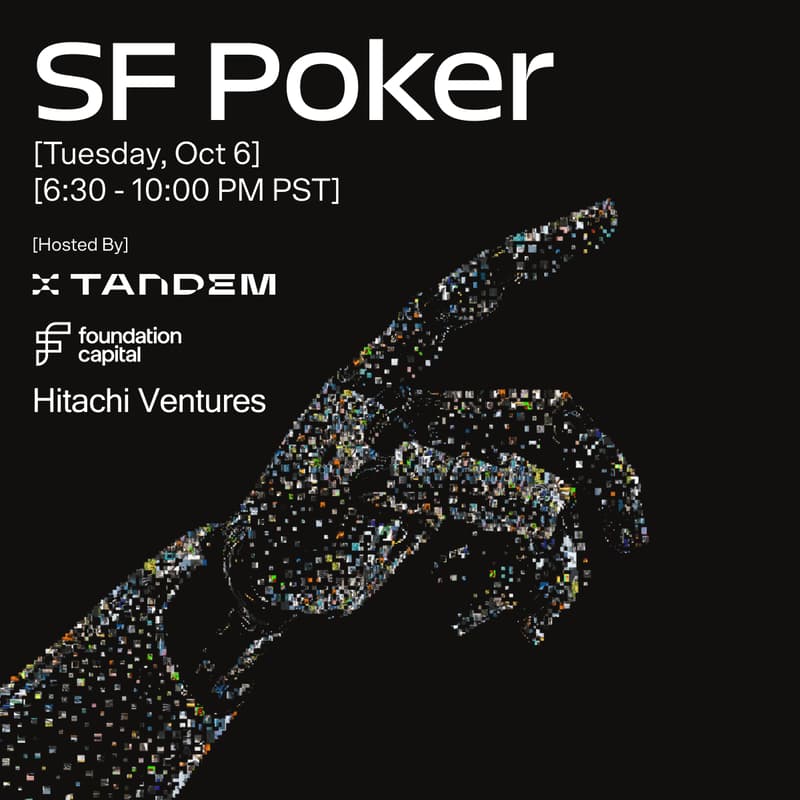 Cover Image for SF Poker - by Tandem, Foundation Capital, Hitachi Ventures, &