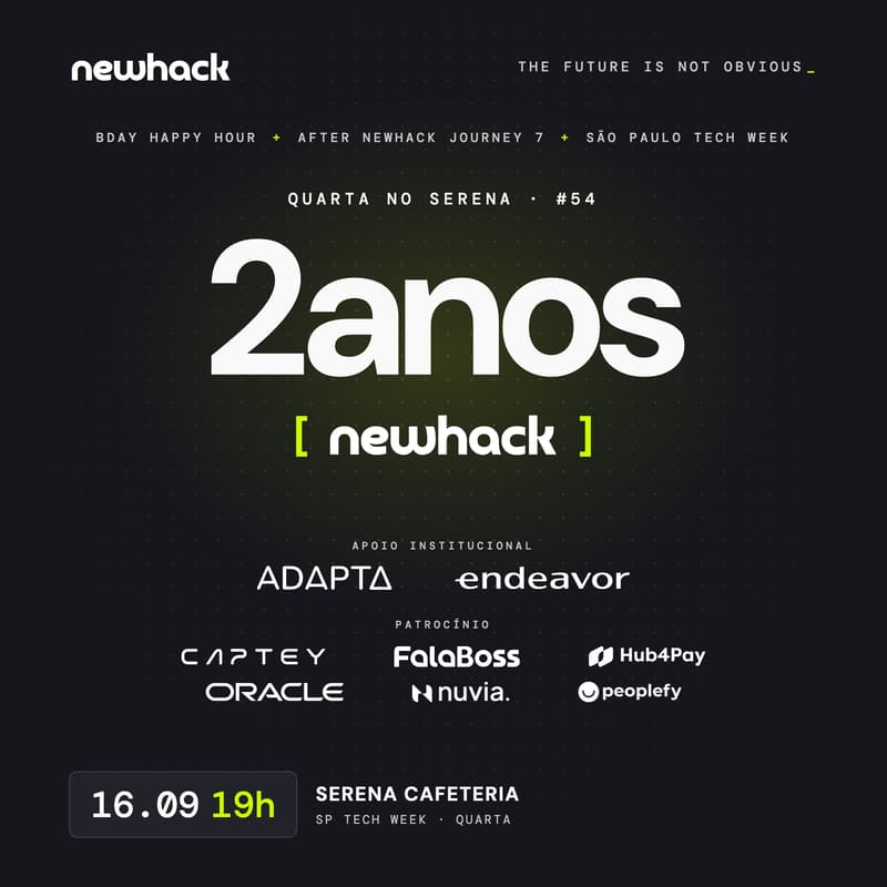 Cover Image for Quarta no Serena #54 | 2 Anos de NewHack + São Paulo Tech Week + After NewHack Journey