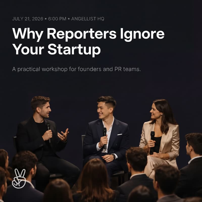 Cover Image for Why Reporters Ignore Your Startup: A Fireside with TechCrunch & Business Insider Reporters