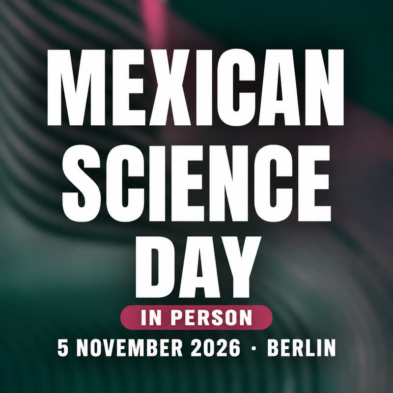 Cover Image for Mexican Science Day 2026 | In Person Programme
