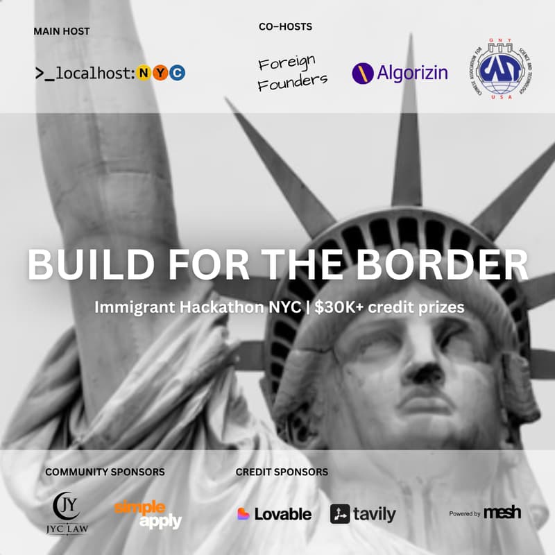 Cover Image for Build for the Border - Immigrant Hackathon NYC | $30K+ credit prizes