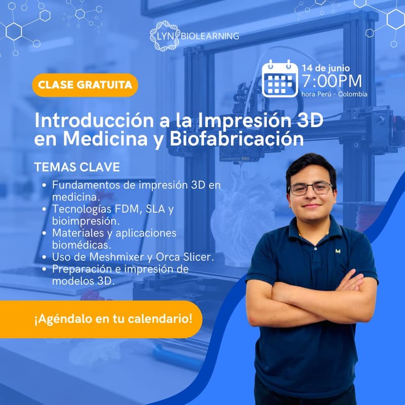 Cover Image for 🧬 Clase Gratuita: Introducción a la Impresión 3D en Medicina y Biofabricación