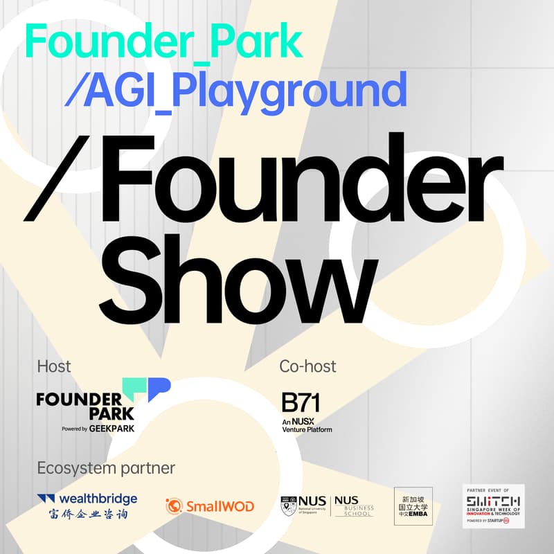 Cover Image for Founder Park_AGI Playground Founder Show @Singapore