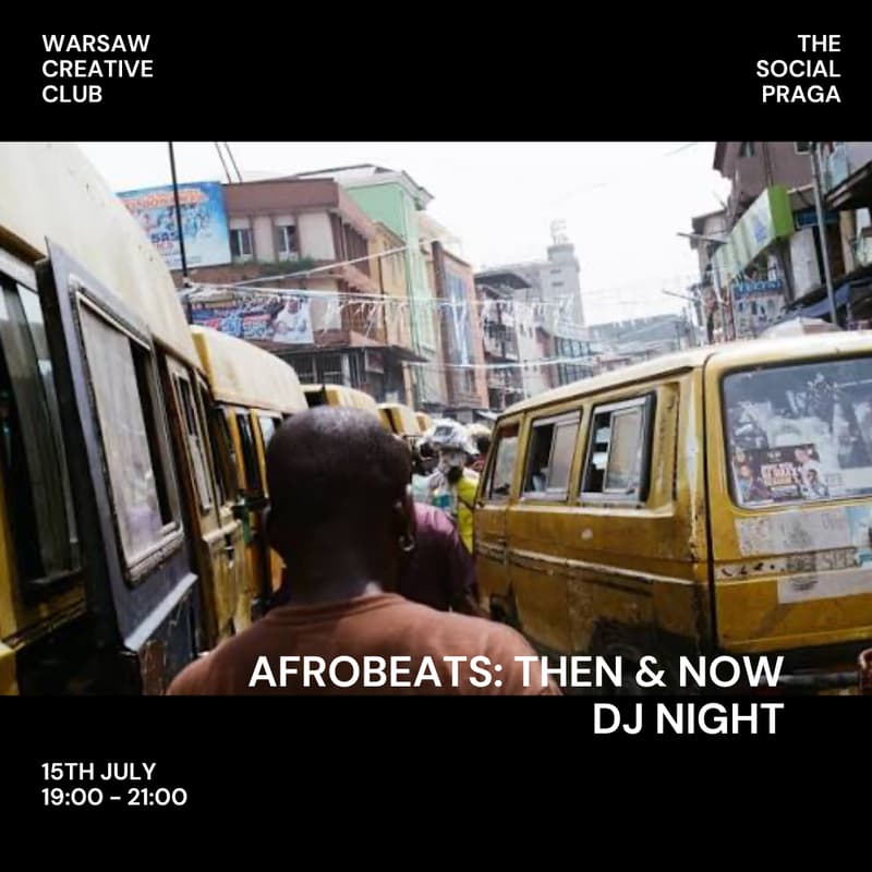 Cover Image for Warsaw Creative Club: Afrobeats : Then & Now DJ Night